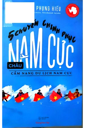 Ảnh bìa của 5 chuyến chinh phục Nam cực - cẩm nang du lịch Nam Cực - 2025