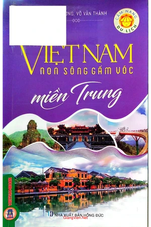 Ảnh bìa của Việt Nam non sông gấm vóc miền Trung
