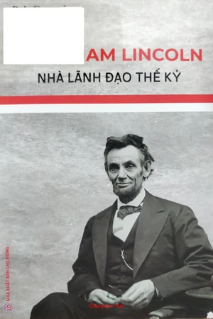 Ảnh bìa của Abraham Lincoln nhà lãnh đạo thế kỷ