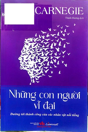 Ảnh bìa của Những con người vĩ đại - Đường tới thành công của các nhân vật nổi tiếng - 2025