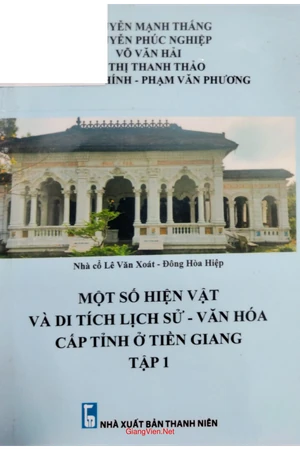 Ảnh bìa của Một số hiện vật và di tích lịch sử văn hóa cấp tỉnh ở Tiền Giang tập 1