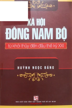 Ảnh bìa của Xã hội Đông Nam Bộ từ khởi thủy đến thế kỷ XXI