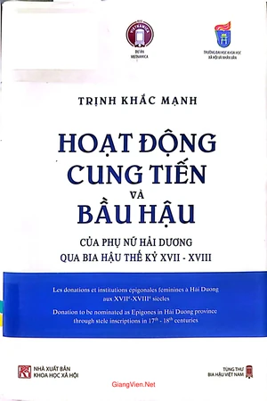 Ảnh bìa của Hoạt động cung tiến và bầu hậu của phụ nữ Hải Dương qua bia hậu thế kỷ XVII và XVIII