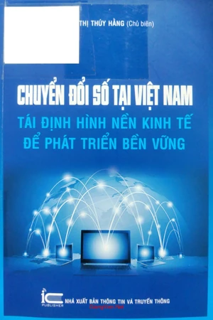Ảnh bìa của Chuyển đổi số tại Việt Nam tái định hình nền kinh tế để phát triển bền vững