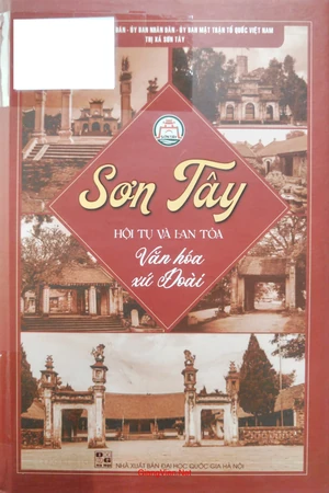 Ảnh bìa của Sơn Tây hội tụ và lan tỏa văn hóa xứ Đoài
