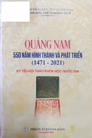 Ảnh bìa của Kỷ yếu Hội thảo khoa học Quảng Nam 550 năm hình thành và phát triển từ 1471 đến 2021