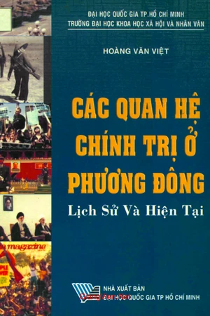 Ảnh bìa của Các quan hệ chính trị ở Phương Đông - Lịch sử và hiện tại