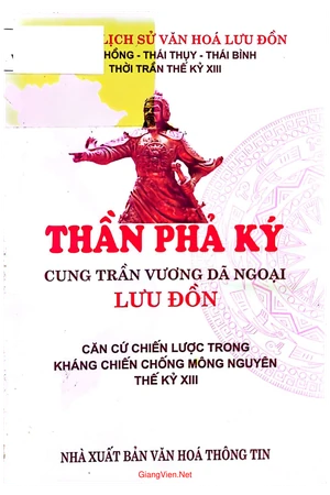 Ảnh bìa của Thần Phả Ký Cung trần vương dã ngoại lưu đồn. Căn cứ chiến lược trong  kháng chiến chống Nguyên Mông thế kỷ 13