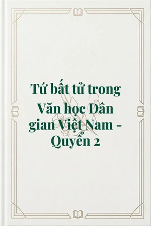 Ảnh bìa của Tứ bất tử trong Văn học Dân gian Việt Nam - Quyển 2