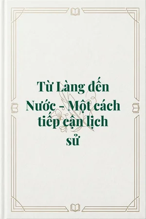 Ảnh bìa của Từ Làng đến Nước - Một cách tiếp cận lịch sử