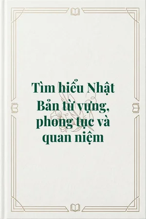 Ảnh bìa của Tìm hiểu Nhật Bản từ vựng, phong tục và quan niệm