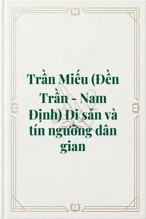 Ảnh bìa của Trần Miếu (Đền Trần - Nam Định) Di sản và tín ngưỡng dân gian