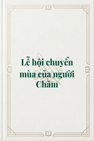 Ảnh bìa của Lễ hội chuyển mùa của người Chăm