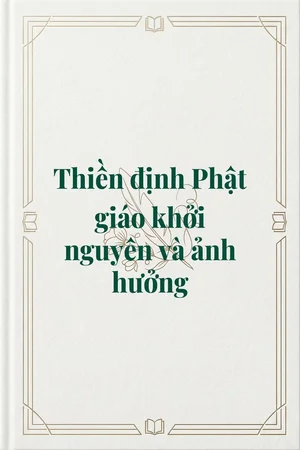Ảnh bìa của Thiền định Phật giáo khởi nguyên và ảnh hưởng 