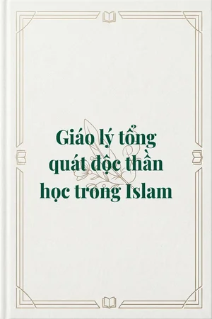 Ảnh bìa của Giáo lý tổng quát độc thần học trong Islam