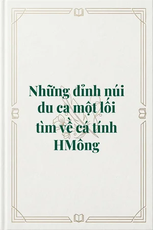Ảnh bìa của Những đỉnh núi du ca một lối tìm về cá tính HMông