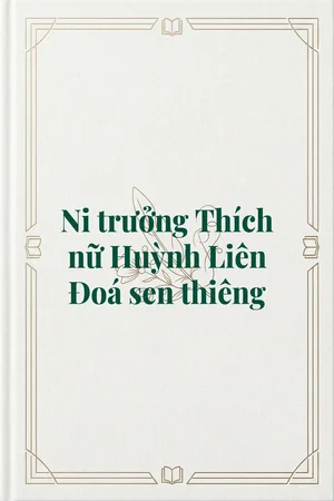 Ảnh bìa của Ni trưởng Thích nữ Huỳnh Liên Đoá sen thiêng