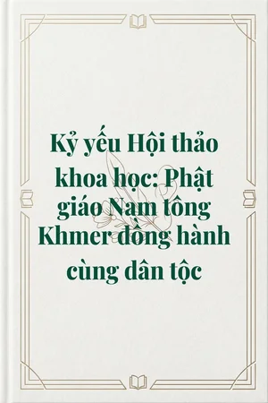 Ảnh bìa của Kỷ yếu Hội thảo khoa học: Phật giáo Nam tông Khmer đồng hành cùng dân tộc