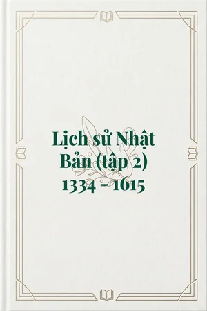 Ảnh bìa của Lịch sử Nhật Bản (tập 2) 1334 - 1615