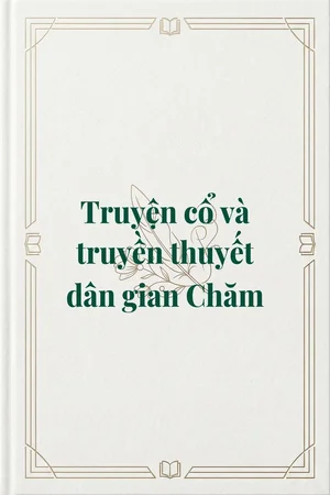 Ảnh bìa của Truyện cổ và truyền thuyết dân gian Chăm