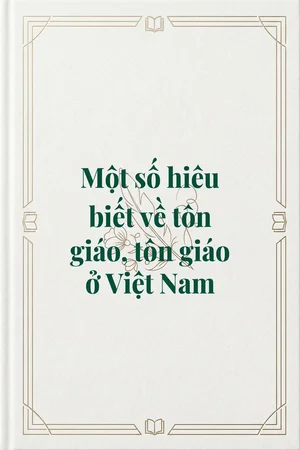 Ảnh bìa của Một số hiêu biết về tôn giáo, tôn giáo ở Việt Nam