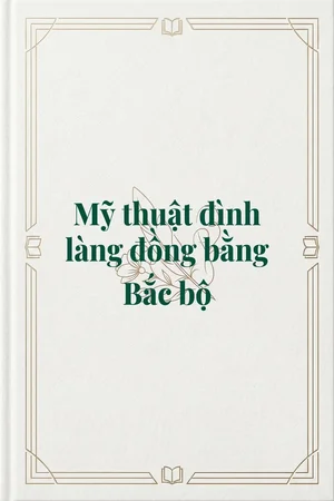 Ảnh bìa của Mỹ thuật đình làng đồng bằng Bắc bộ