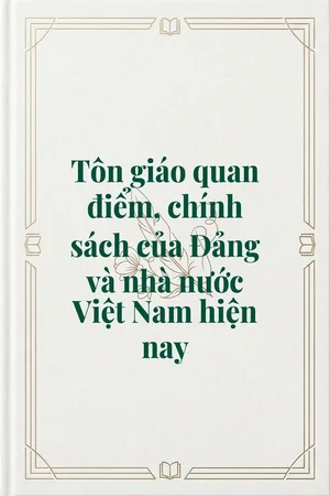 Ảnh bìa của Tôn giáo quan điểm, chính sách của Đảng và nhà nước Việt Nam hiện nay