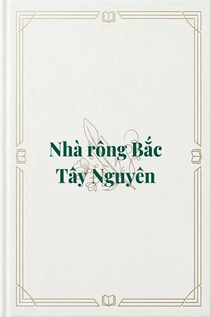 Ảnh bìa của Nhà rông Bắc Tây Nguyên