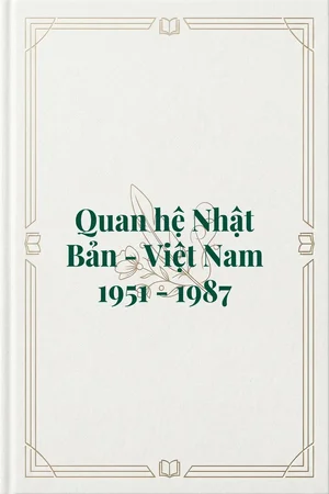 Ảnh bìa của Quan hệ Nhật Bản - Việt Nam 1951 - 1987