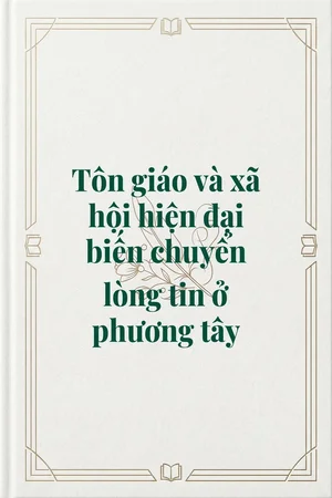 Ảnh bìa của Tôn giáo và xã hội hiện đại biến chuyển lòng tin ở phương tây
