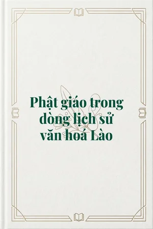 Ảnh bìa của Phật giáo trong dòng lịch sử văn hoá Lào