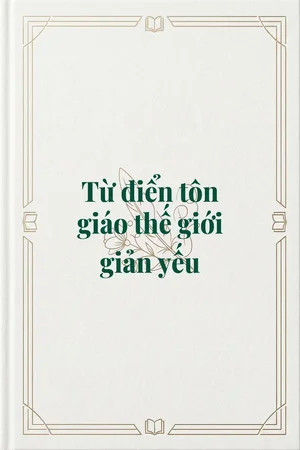 Ảnh bìa của Từ điển tôn giáo thế giới giản yếu