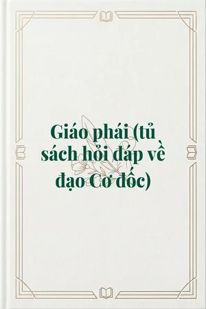 Ảnh bìa của Giáo phái (tủ sách hỏi đáp về đạo Cơ đốc)