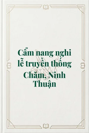 Ảnh bìa của Cẩm nang nghi lễ truyền thống Chăm, Ninh Thuận