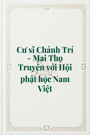 Ảnh bìa của Cư sĩ Chánh Trí - Mai Thọ Truyền với Hội phật học Nam Việt