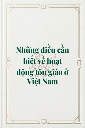 Ảnh bìa của Những điều cần biết về hoạt động tôn giáo ở Việt Nam