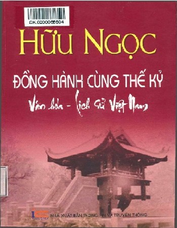 Đồng hành cùng thế kỷ Văn hóa - Lịch sử Việt Nam