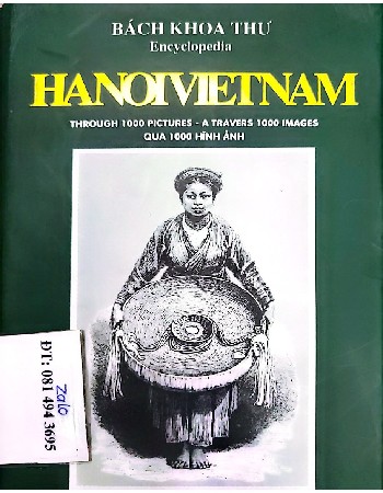 Hà Nội Việt Nam qua 1000 hình ảnh