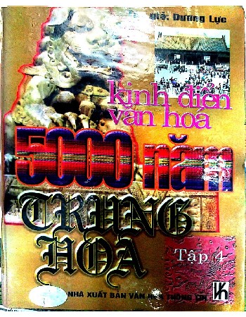 Kinh điển văn hóa 5000 năm Trung Hoa tập 4
