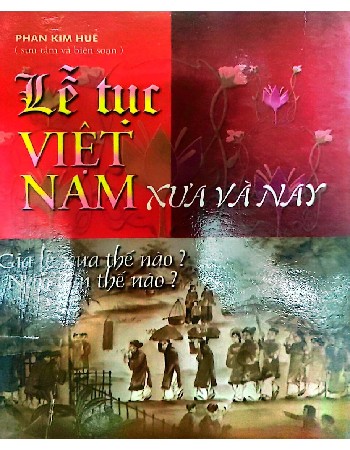 Lễ tục Việt Nam xưa và nay