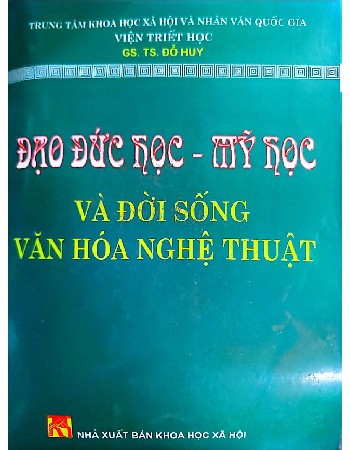 Đạo đức học, mỹ học và đời sống văn hóa nghệ thuật