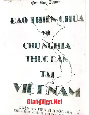 Đạo Thiên Chúa và chủ nghĩa thực dân tại Việt Nam, Quyển I
