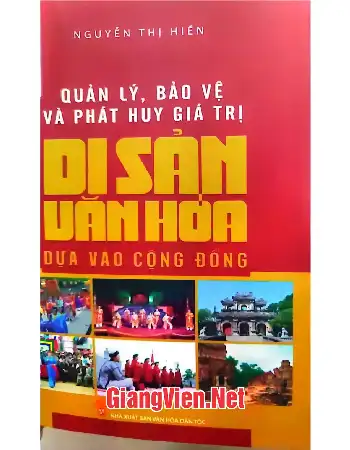 Quản lý, bảo vệ và phát huy giá trị di sản văn hóa dựa vào cộng đồng