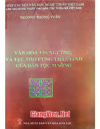 Văn hóa tín ngưỡng và tục thờ cúng thần linh của dân tộc MNông