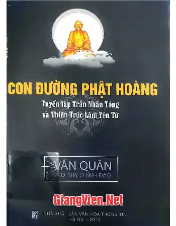 Con đường Phật Hoàng tuyển tập Trần Nhân Tông và Thiền Trúc Lâm Yên Tử