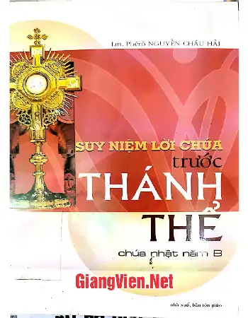 Suy niệm lời Chúa trước Thánh thể chúa nhật năm B