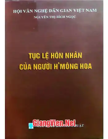 Tục lệ hôn nhân của người HMông Hoa