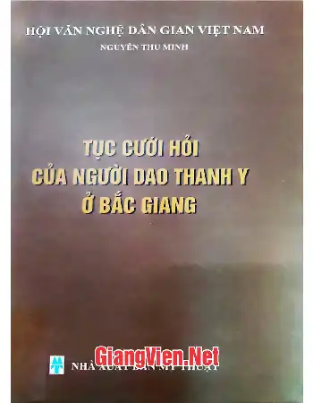 Tục cưới hỏi cưới hỏi của người Dao Thanh Y ở Bắc Giang