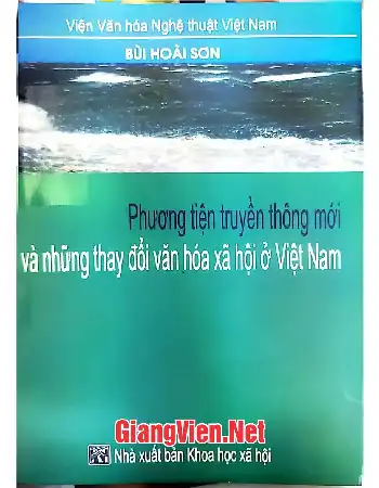 Phương tiện truyền thông mới và những thay đổi văn hoá xã hội ở Việt Nam