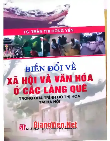 Biến đổi về xã hội và văn hóa ở các làng quê trong quá trình đô thị hóa tại Hà Nội